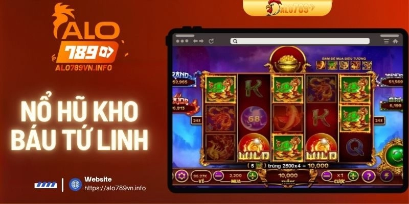 Nổ Hũ Kho Báu Tứ Linh – Trải Nghiệm Game Đặc Sắc Nhất 2025
