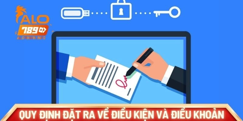 Quy định đặt ra về điều kiện và điều khoản